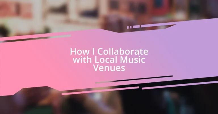 How I Collaborate with Local Music Venues