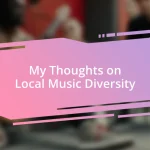 My Thoughts on Local Music Diversity