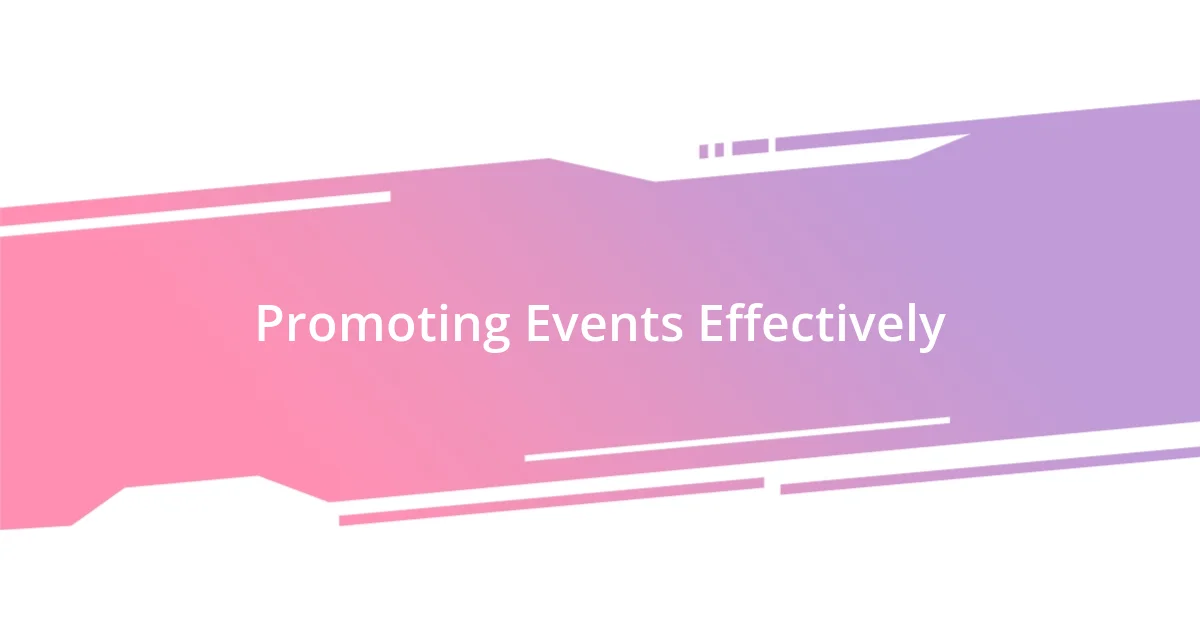 Promoting Events Effectively